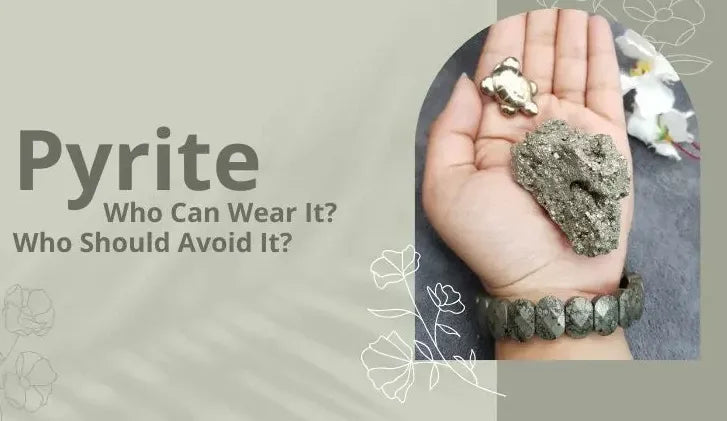 Who Can Wear Pyrite Stone? Benefits, Zodiac Guide & Precautions